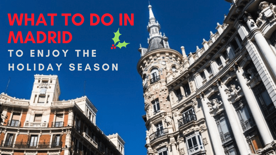 What to do in Madrid in Holiday – featured image a sign in front of a tall building