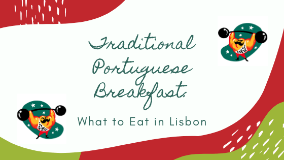 TRADITIONAL-BREAKFAST-LISBON-BLOG text